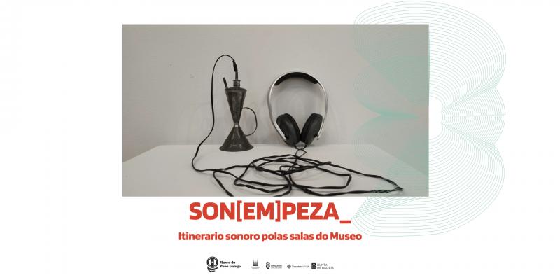 son empeza itinerario sonoro polas salas do museo