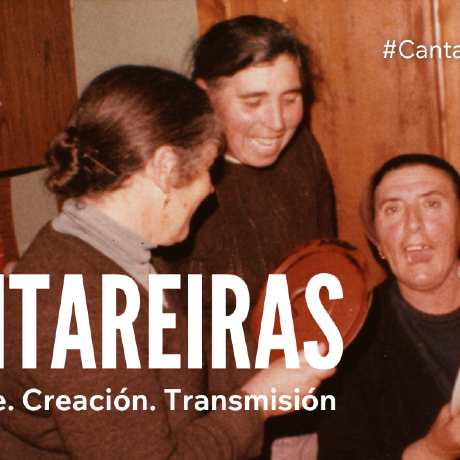 Presentación da peza Cantareiras. Oralidade. Creación. Transmisión.