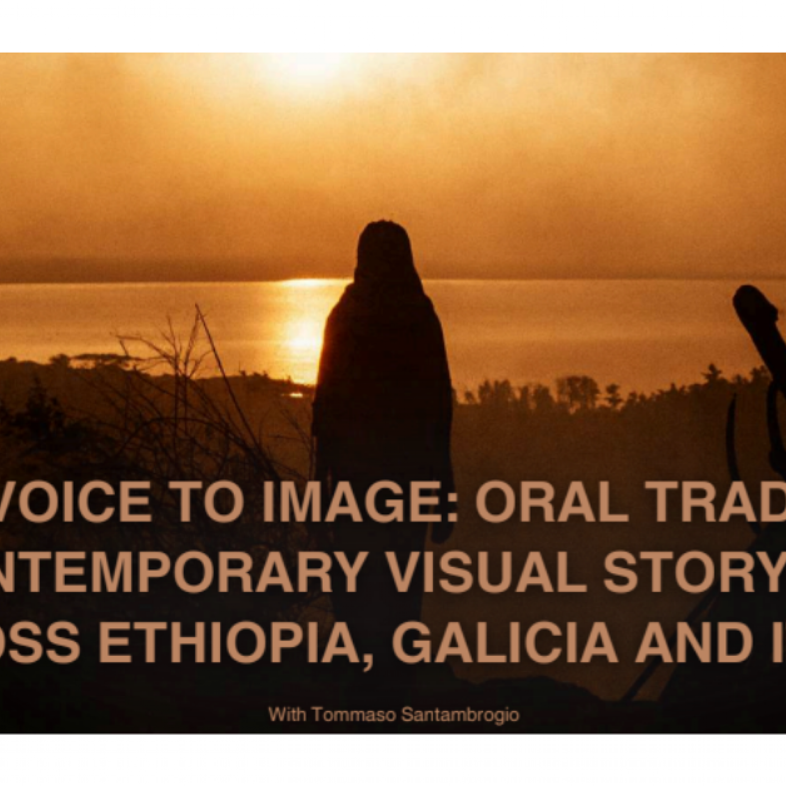 Masterclass: "Da voz á imaxe: tradicións orais e narración visual contemporánea entre Etiopía, Galicia e Italia"