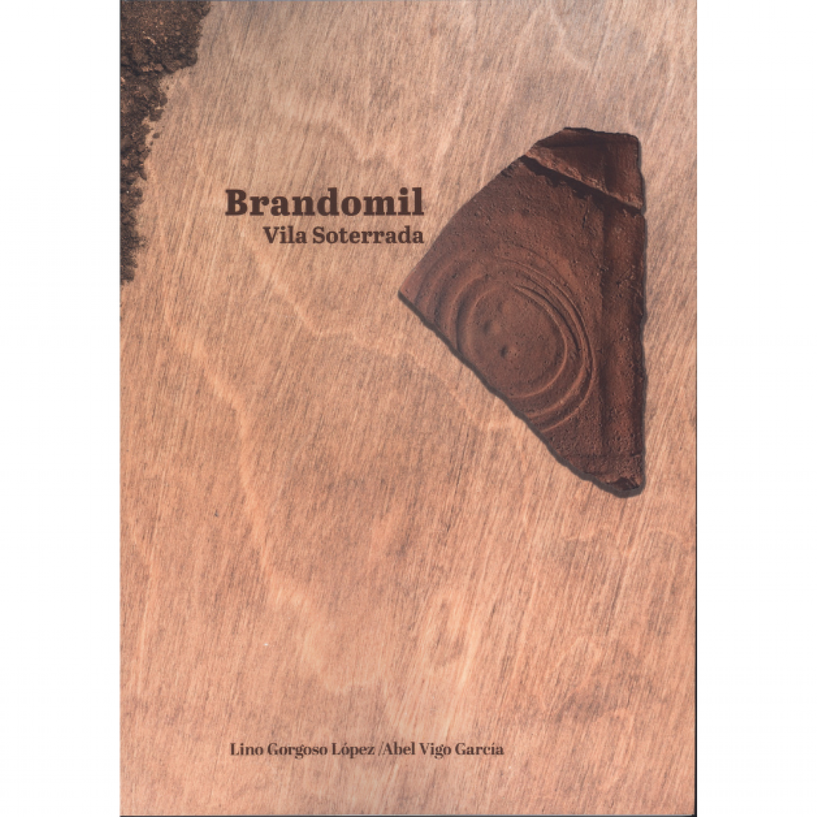 Brandomil, vila soterrada