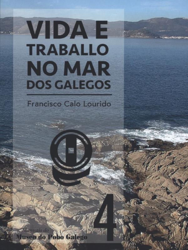 Vida e traballo no mar dos galegos